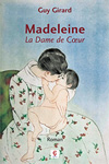 Madeleine - La Dame de Cœur
